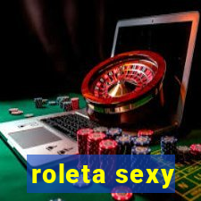 roleta sexy